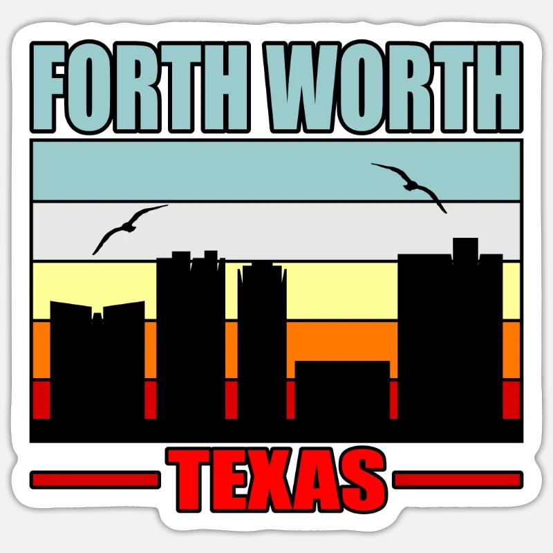 Fort Worth Stickers | Unique Designs | Spreadshirt