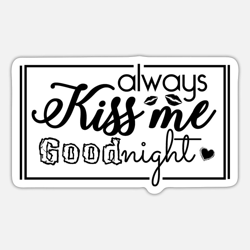 Dame conseguir un beso de buenas noches' Pegatina | Spreadshirt