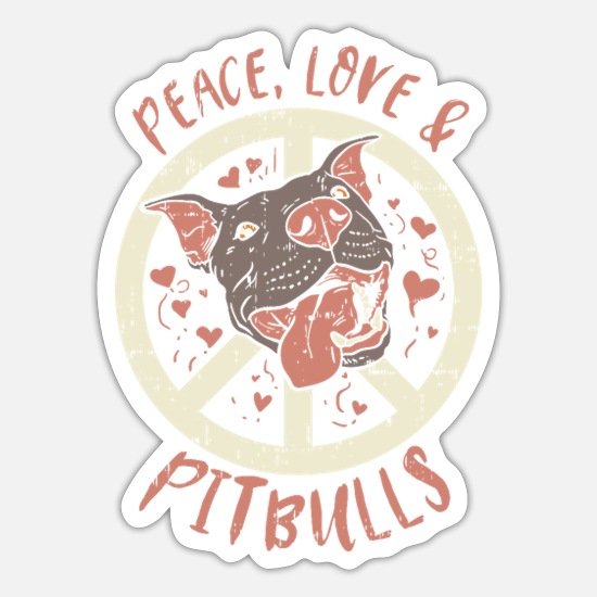Paz, Amor, Pitbull Terrier I de Perro Pegatina | Spreadshirt