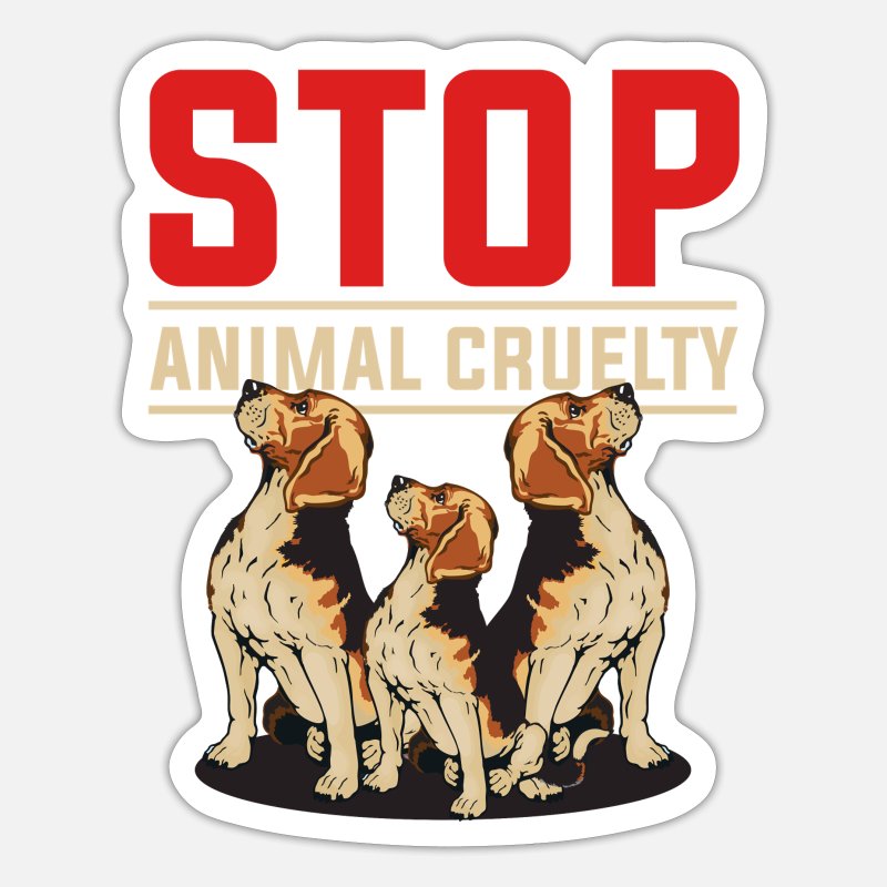 Stop Animal cruelty' Sticker | Spreadshirt