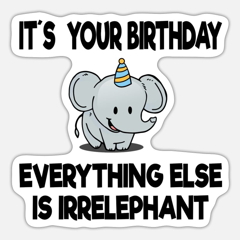Children's birthday elephant shirt funny saying sweet' Sticker | Spreadshirt