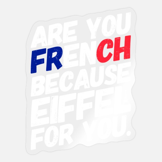 Anmachspruch Lustige Spruche Frankreich Sticker Spreadshirt
