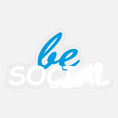Social be social | be social - Sticker