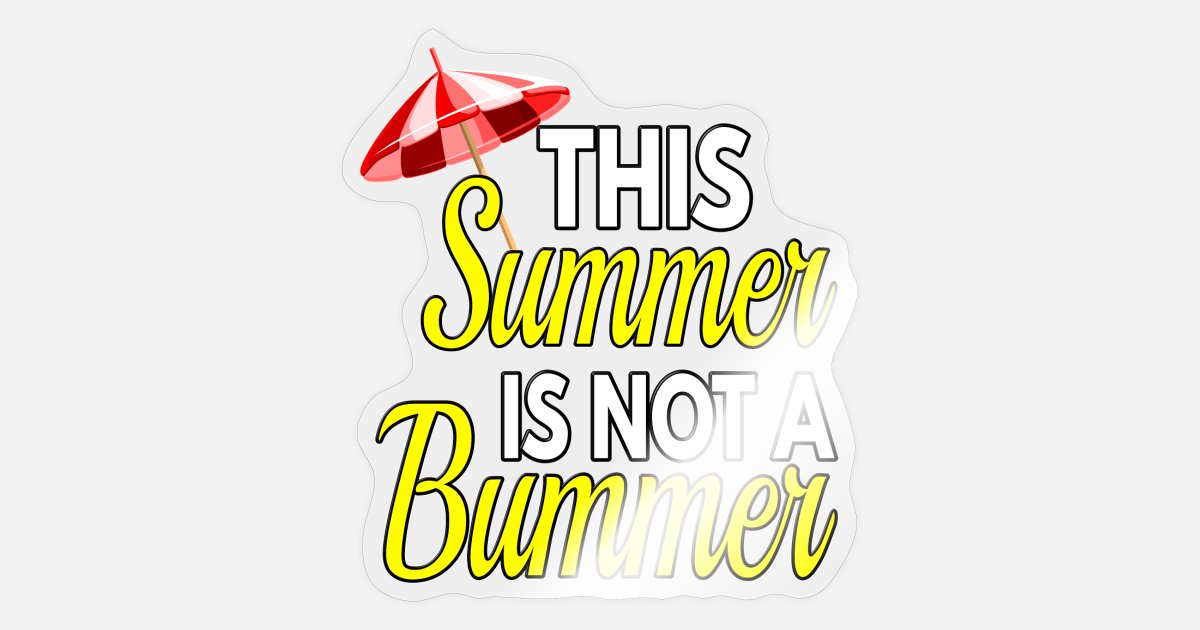 'Funny saying to laugh Funny sayings summer' Sticker | Spreadshirt