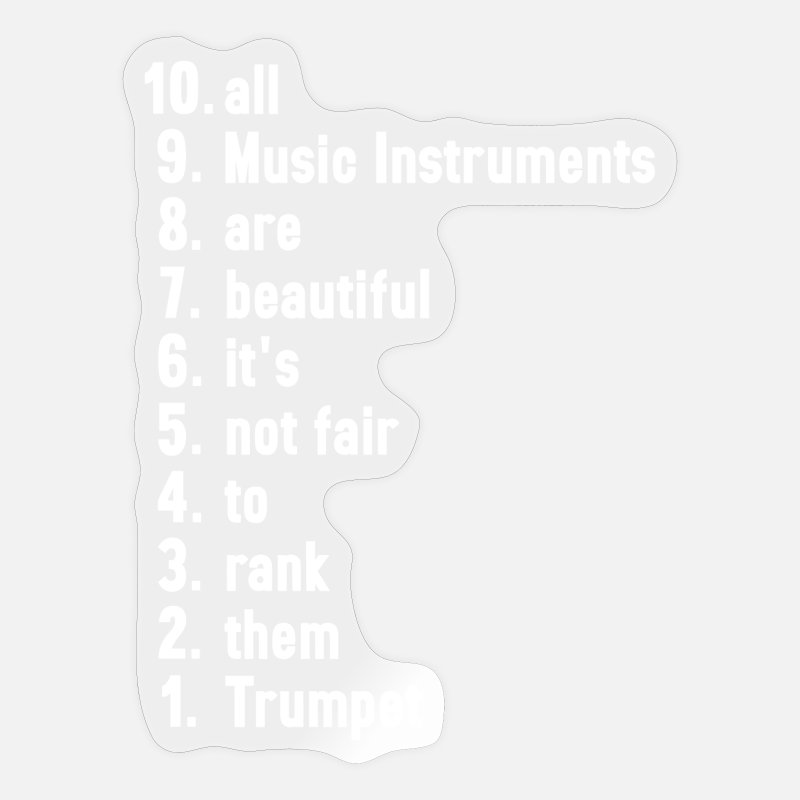 Funny Musician Quotes Trumpet Player Gift' Sticker | Spreadshirt