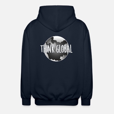 Global think global / global denken / global - Unisex Kapuzenjacke
