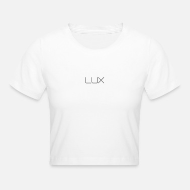 Luxury luxury - Crop T-Shirt