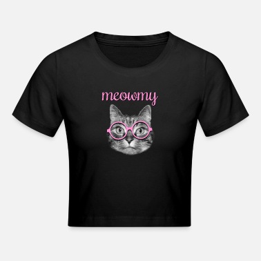 Best Mom Meowmy, for the best cat mom ever - Crop T-Shirt