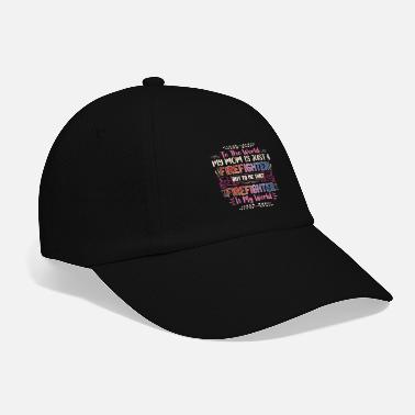 Office Jobs Quote To World Mom JustFirefighter - Baseball Cap