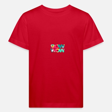 Bow Wow Bow wow, gift, gift idea - Kids&#39; Organic T-Shirt