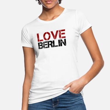 I Love Berlin Berlin - I love Berlin - I love Berlin - vacation - Women&#39;s Organic T-Shirt