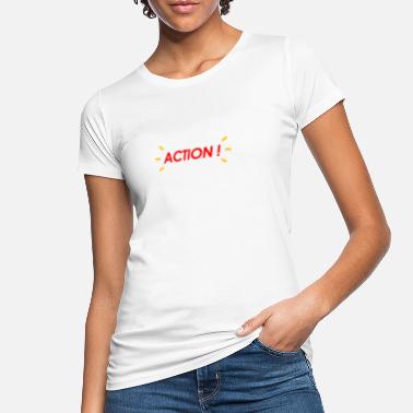 Action ACTION! - Økologisk T-skjorte for kvinner