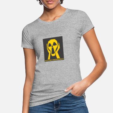 Hätätilanne ydinalan hätätilanne - Naisten luomu t-paita