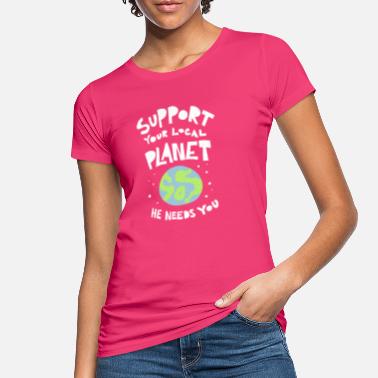 SOS - support your local planet - Frauen Bio T-Shirt