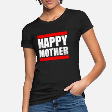 Destroyed Happy Mother Destroyed Style Gift - Naisten luomu t-paita
