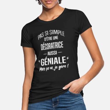Décorer Décoratrice - T-shirt bio Femme