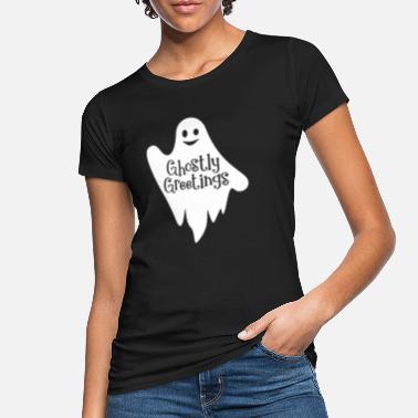 Birthday Greeting Ghostly Greetings - Women&#39;s Organic T-Shirt