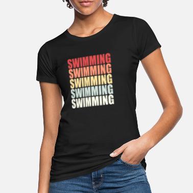 Swimming Pool Swimming Swimmer Sport Saying Retro Gift - Women&#39;s Organic T-Shirt