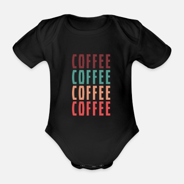 Kaffe kaffe kaffe kaffe kaffe - Ekologisk kortärmad babybody