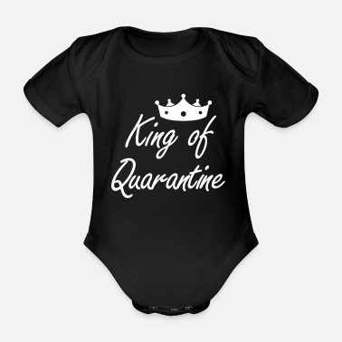 Social King Of Quarantine Social Distance Stay At Home Fu - Ekologisk kortärmad babybody