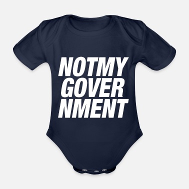 Regering Inte min regering - Ekologisk kortärmad babybody