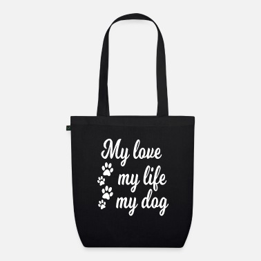 Dog Sayings Dog Dogs Sayings - Organic Tote Bag