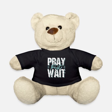 Bible Bible Bible Verse Pray Trust - Teddy Bear