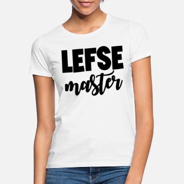Stifte Lefse Master 9 - Frauen T-Shirt