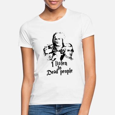 Beethoven Mozart Bach Beethoven - T-skjorte for kvinner