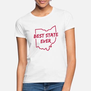 Worst State Ohio best state ever - Frauen T-Shirt