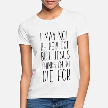 Jeesus Jeesus - Naisten t-paita