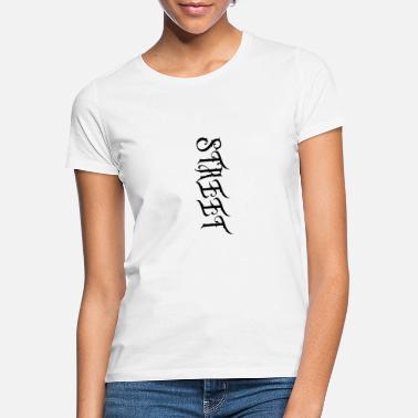 Street street - Women&#39;s T-Shirt