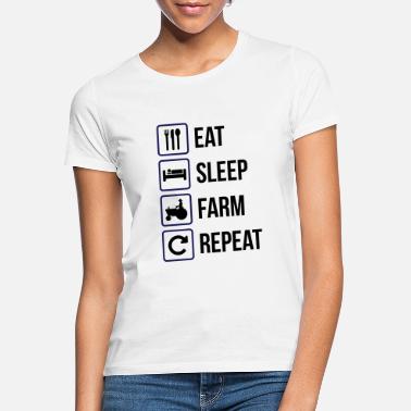 Eat Eat Sleep Farm Repeat - Women&#39;s T-Shirt