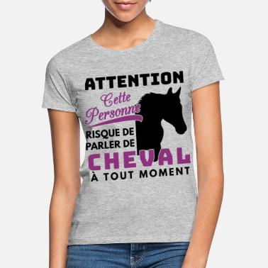 Équitation Cheval Shirt - Équitation Cavalier - Poney Cadeaux - T-shirt Femme
