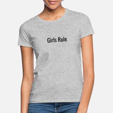 Hallitseva Tytöt hallitsevat - Naisten t-paita