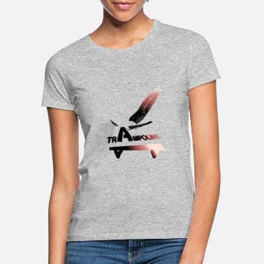 Trampet tramp - T-skjorte for kvinner