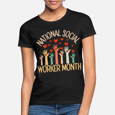 Jeux Nationaux National Social Worker Month/ National Mensuel - T-shirt Femme