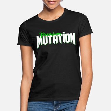 Mutation Premium Mutation - T-shirt Femme