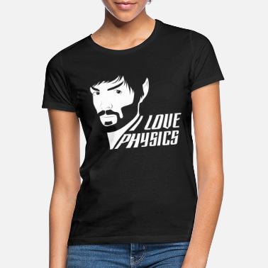 Geek Star Trek Discovery Spock Love Physiscs - T-shirt Femme