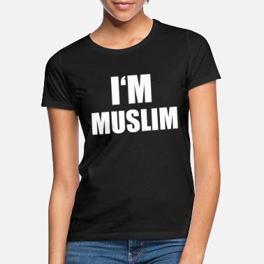 Muslimi muslimi - Naisten t-paita