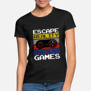 Master Gaming Quote Escape Reality And Play Games - Women&#39;s T-Shirt