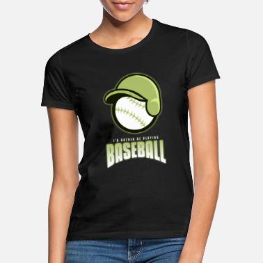 Baseball Helm Baseball Mit Baseball Helm Baseball Spieler - Frauen T-Shirt