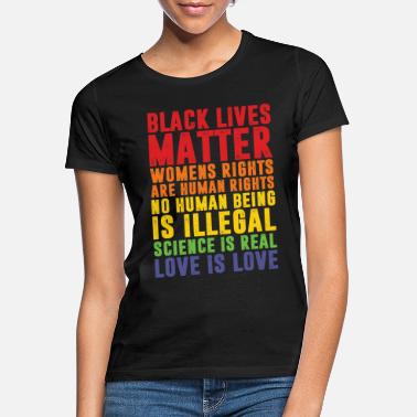 Black Black Lives Matter - Women&#39;s T-Shirt