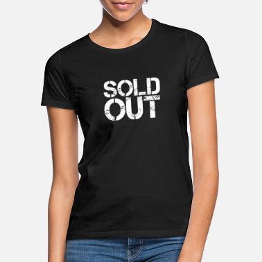 Sold uitverkocht - Vrouwen T-shirt