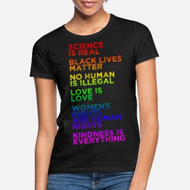 Rainbow SCIENCE IS REAL Black Lives Matter LGBT Pride - Frauen T-Shirt