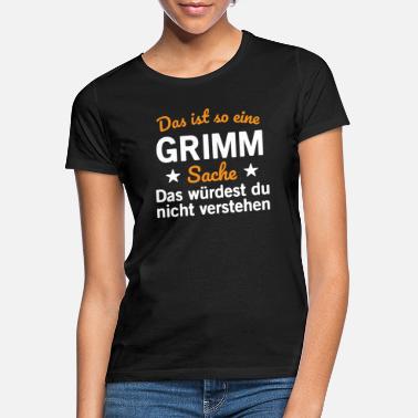 Grimm Grimm - Frauen T-Shirt