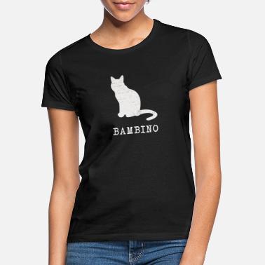 Bambino My cat is a Bambino - Women&#39;s T-Shirt