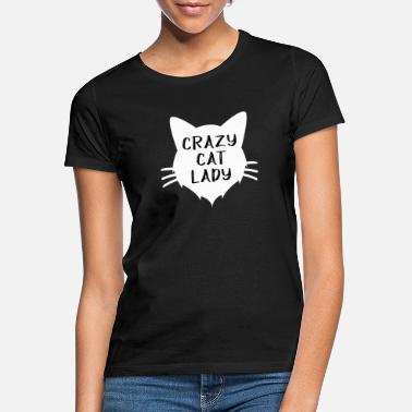 Verrückte Katzendame verrückte Katzendame - Frauen T-Shirt