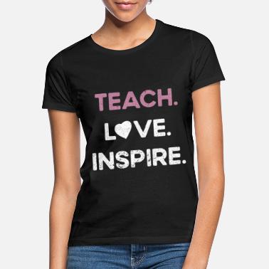 Formation Des Enseignants Influence de l’enseignant Formation des enseignants Enseignant de l’école - T-shirt Femme