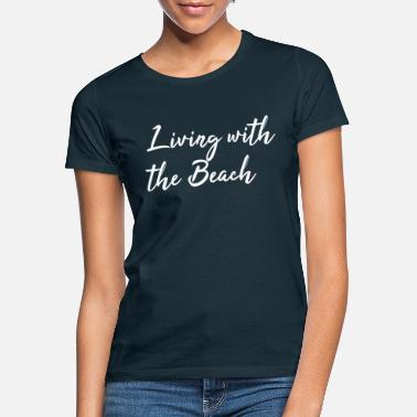 Asuminen Asuminen rannalla - Naisten t-paita